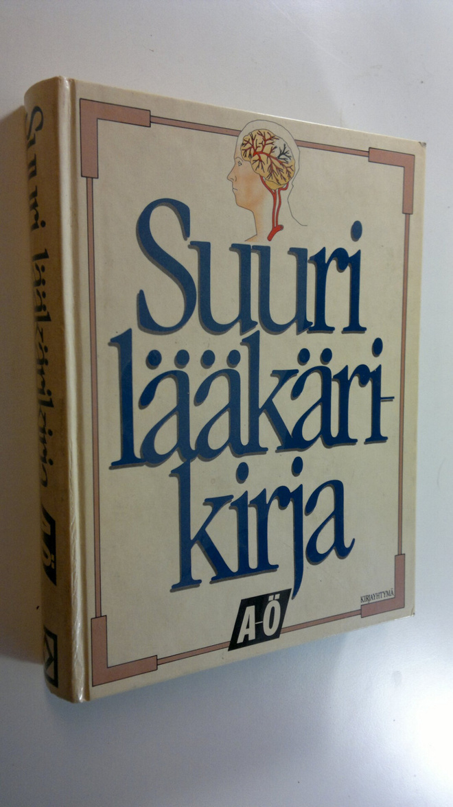 Timo (toim) Klaukka : Suuri lääkärikirja A-Ö