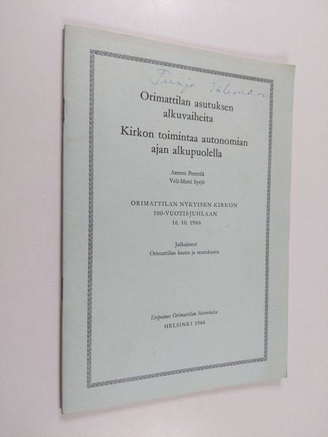 Antero Penttilä : Orimattilan asutuksen alkuvaiheita : ki...