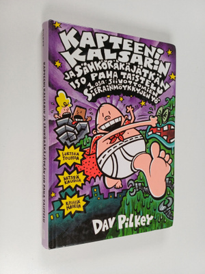 Dav Pilkey : Kapteeni Kalsarin ja Sähköräkäjätkän iso pah...
