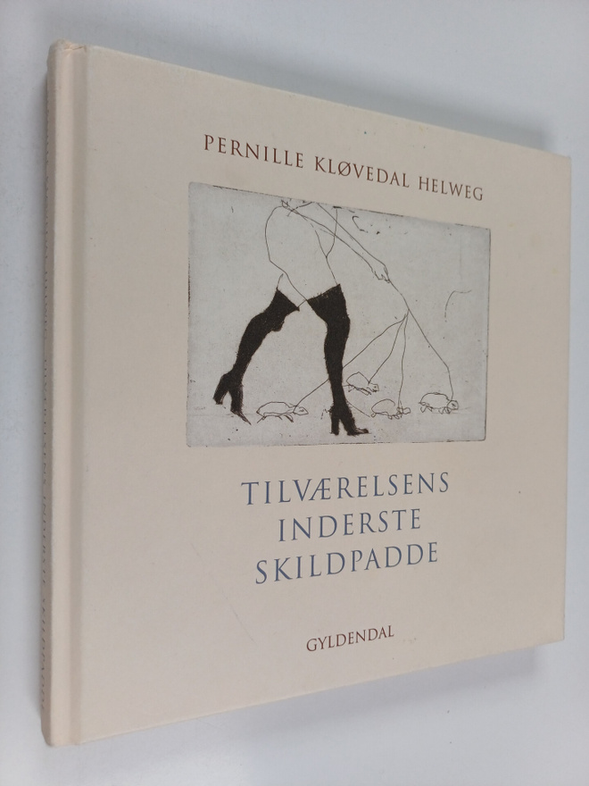 Pernille Klovedal Helweg : Tilvaerelsens inderste skildpadde