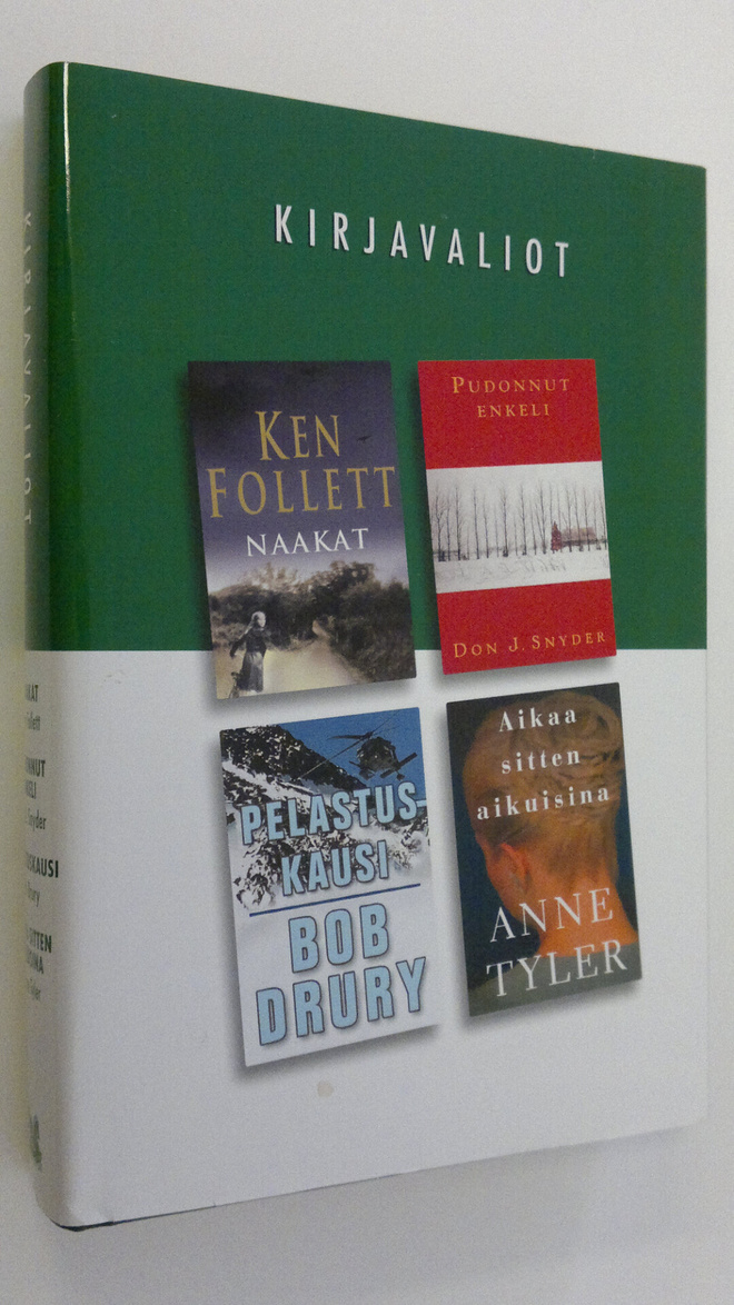 Kirjavaliot ; Follett, Ken : Naakat / Snyder, Don J. : Pu...