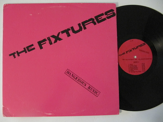 The Fixtures Dangerous Music LP