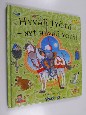 David Melling : Hyvää työtä - nyt hyvää yötä !
