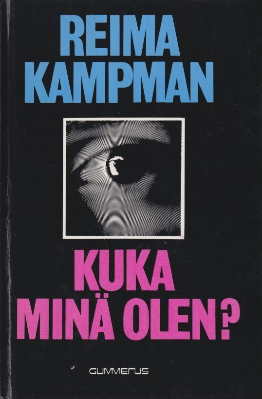 Reima Kampman: Kuka minä olen?