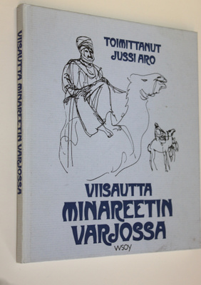 Jussi (toim.) Aro : Viisautta minareetin varjossa