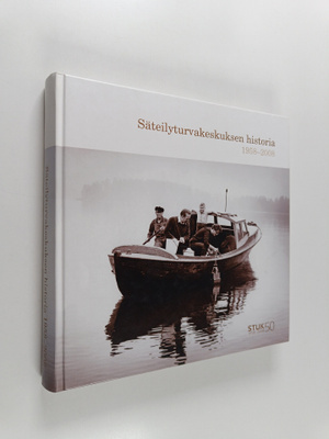 Kai Hoffman : Säteilyturvakeskuksen historia 1958-2008