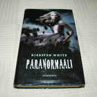 Kiersten White Paranormaali -sid - pikkukuva 1