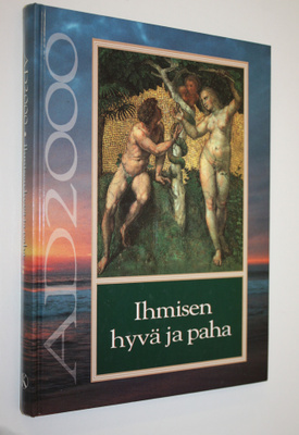 Tapio Ahokallio : Ihmisen hyvä ja paha