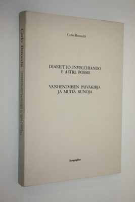 Carlo Betocchi : Diarietto invecchiando e altre poesie = ...