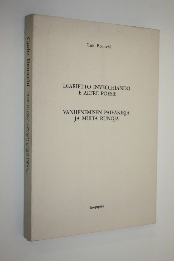Carlo Betocchi : Diarietto invecchiando e altre poesie = ...