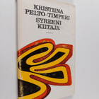 Kristiina Pelto-Timperi : Syreenikiitäjä - pikkukuva 1