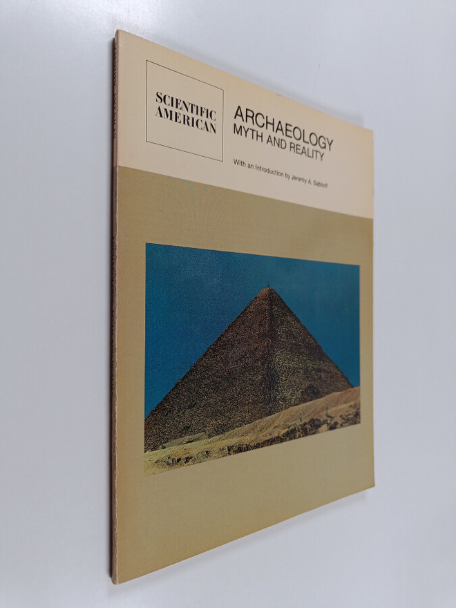 Jeremy A. Sabloff : Archaeology - Myth and reality