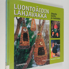 Tiina Rinne : Luontoäidin lahjavakka : Ideoita kotiin ja ... - pikkukuva 1