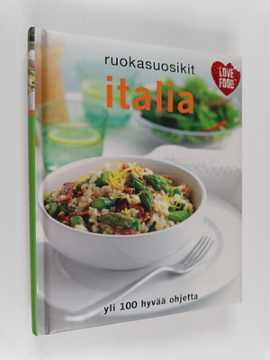 Italia - Yli 100 hyvää ohjetta