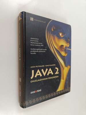 Juha Peltomäki : Java 2 : ohjelmoinnin peruskirja
