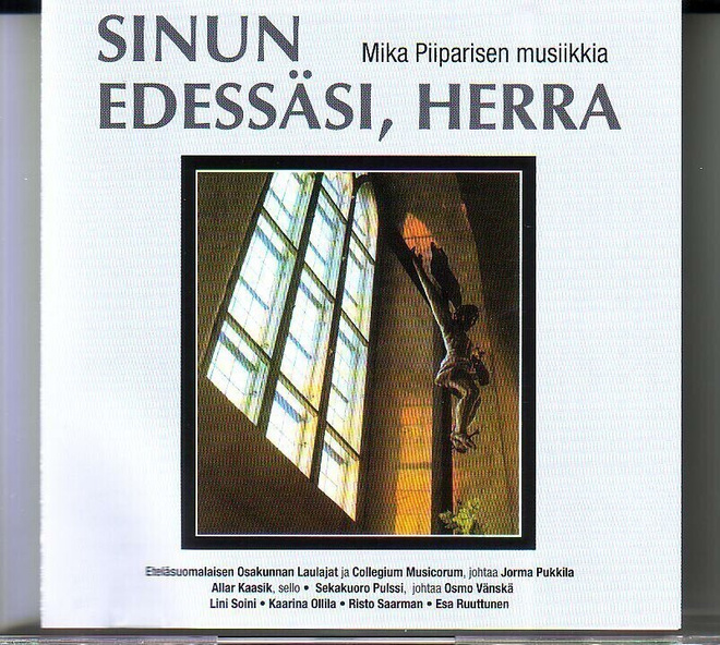 cd, Sinun edessäsi, Herra - Mika Piiparisen musiikkia [henge