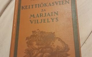 keittiökasvien ja marjain viljelys