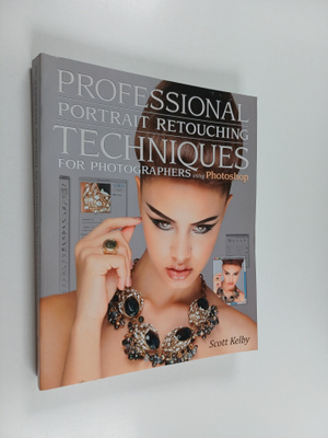 Scott Kelby : Professional portrait retouching techniques...