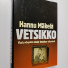 Hannu Mäkelä : Vetsikko : yksi sadepäivä Jouko Vetsikon e... - pikkukuva 1