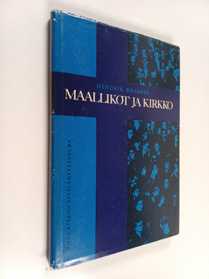 Hendrik Kraemer : Maallikot ja kirkko : maallikkouden teo...