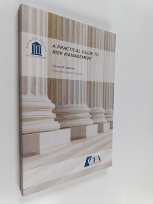 Thomas Sedgwick Coleman : A Practical Guide to Risk Manag...