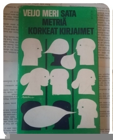 Veijo Meri - Sata metriä korkeat kirjaimet (sid.)