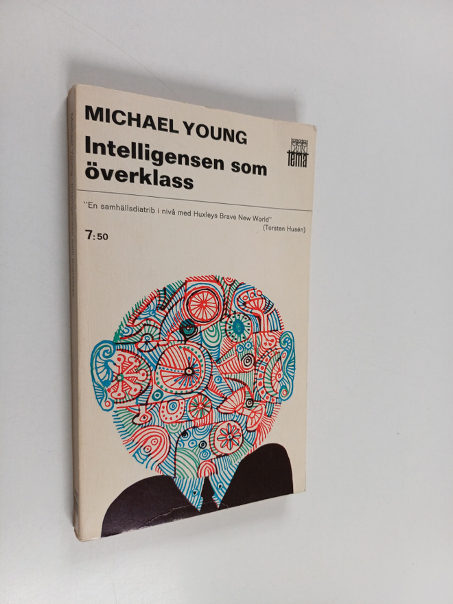 Michael Young : Intelligensen som överklass : meritokrati...