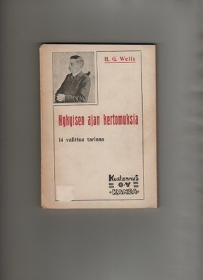 Wells, H. G.: Nykyisen ajan kertomuksia, Kansa 1907, nid, K3