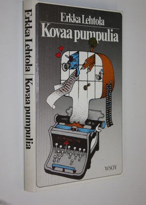 Erkka Lehtola : Kovaa pumpulia : journalistin muistikirjasta