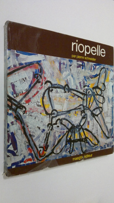 Pierre Schneider : Riopelle : dignes meles