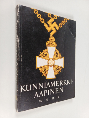 Lauri Jäntti ym. : Kunniamerkkiaapinen : Suomalaisten kun...