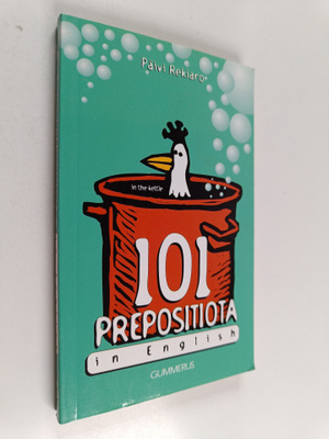 Päivi Rekiaro : 101 prepositiota in English