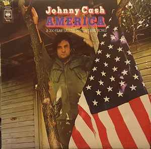 Johnny Cash – America - A 200-Year Salute In Story And Song