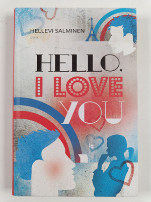 Hellevi Salminen : Hello, I love you