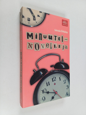 Istvan Örkeny : Minuuttinovelleja