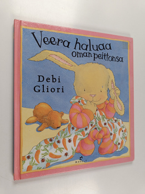 Debi Gliori : Veera haluaa oman peittonsa