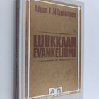 Aimo T. Nikolainen : Luukkaan evankeliumi : Jeesuksen his... - pikkukuva 1