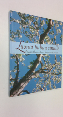 Karin ym. (toim.) Hakala : Luonto puhuu sinulle