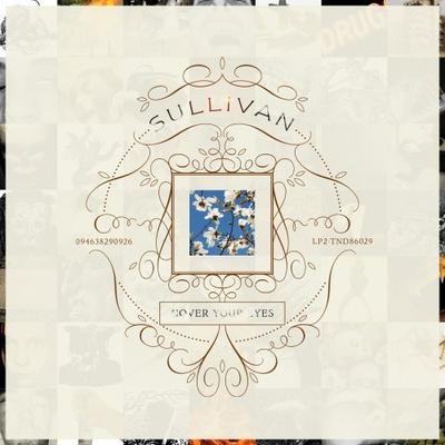 { sullivan - cover your eyes }