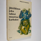 Mirjam Polkunen : Jättiläinen joka tahtoi muuttua karhuks... - pikkukuva 1