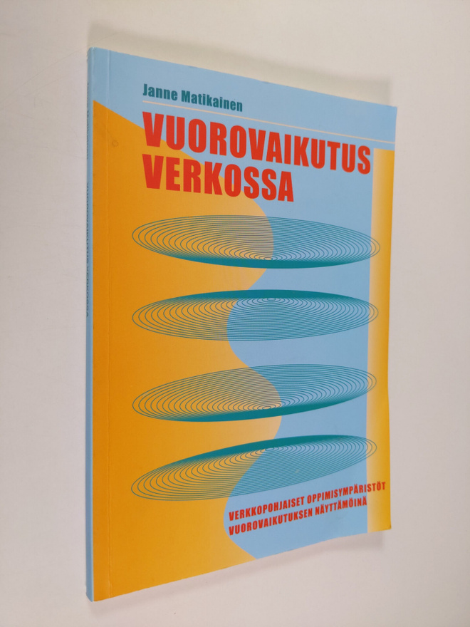 Janne Matikainen : Vuorovaikutus verkossa : Verkkopohjais...
