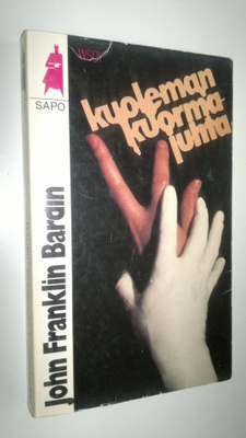 John Franklin Bardin : Kuoleman kuormajuhta - Sapo 241