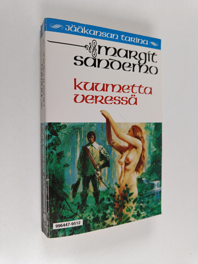 Margit Sandemo : Kuumetta veressä - Jääkansan tarina 12