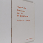 Aime Cesaire : Discours sur le colonialisme : suivi du Di... - pikkukuva 1