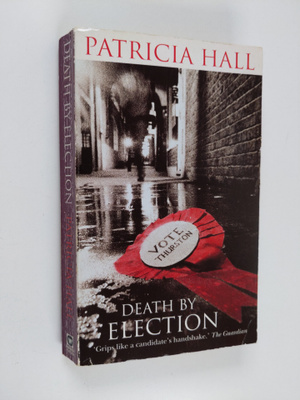 Patricia Hall : Death by Election