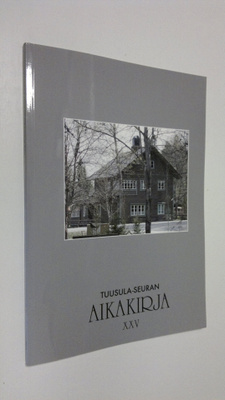 Tuusula-seuran aikakirja XXV