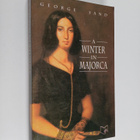 George Sand : A winter in Majorca - pikkukuva 1