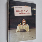 Matti Ranin : Vohveleita ja tillinvarsia - pikkukuva 1
