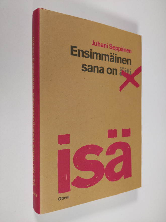 Juhani Seppänen : Ensimmäinen sana on isä