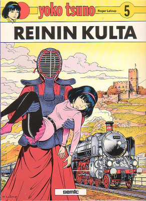 Leloup: Yoko Tsuno - REININ KULTA (1-painos)